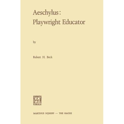 预订 Aeschylus:Playwright Educator: 9789024717361