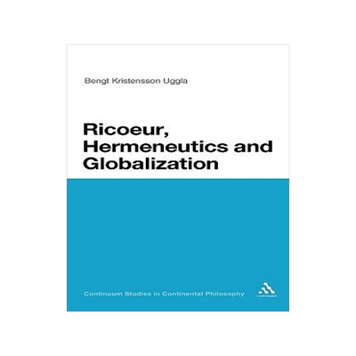 [预订]Ricoeur, Hermeneutics, and Globalization 9781441164308