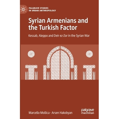 Kessab, Aleppo and Deir ez-Zor in the Sy