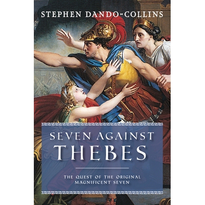 预订 Seven Against Thebes: The Quest of the Original Magnificent Seven 七雄攻打底比斯: 9781684428922