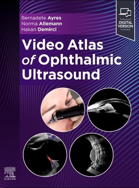 预订 Video Atlas of Ophthalmic Ultrasound 眼科超声视频图谱: 9780443107122