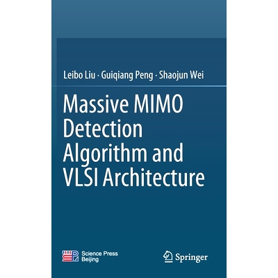 预订 Massive MIMO Detection Algorithm and VLSI Architecture 大规模 MIMO 检测算法和 VLSI 架构: 9789811363610