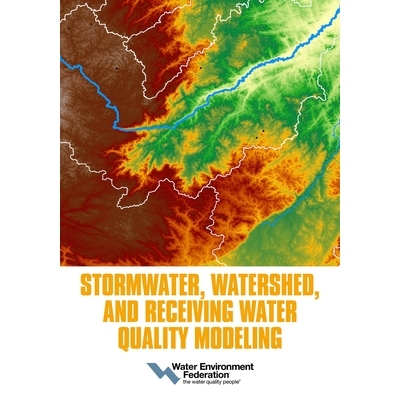 预订 Stormwater, Watershed, and Receiving Water Quality Modeling 雨水，流域和接收水质量建模: 9781572783591