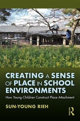【预订】Creating a Sense of Place in School Environments
