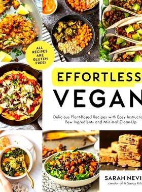 预订 Effortless Vegan: Delicious Plant-Based Recipes with Easy Instructions, Few Ingredients and Minimal Cleanup: 978164