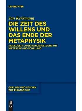 预订 Die Zeit des Willens und das Ende der Metaphysik: Heideggers Auseinandersetzung mit Nietzsche und Schelling: 978311