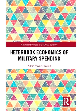 预订 Heterodox Economics of Military Spending 军费的非正统经济学: 9781032871356