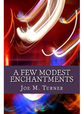 预订 A Few Modest Enchantments: 9780692498200