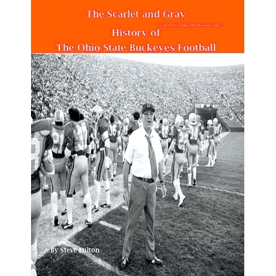预订 The Scarlet and Gray! History of The Ohio State Buckeyes Football 猩红色和灰色！俄亥俄州立大学七叶树橄榄球队的历史: