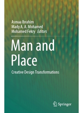 预订 Man and Place: Creative Design Transformations 人与地点：创意设计转型: 9783031499050