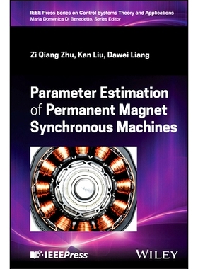 预订 Parameter Estimation of Permanent Magnet Synchronous Machines 永磁同步电机参数估计: 9781394280421