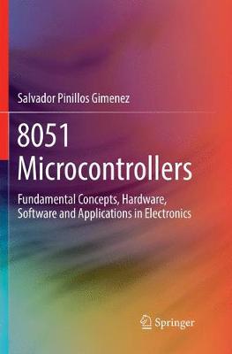 【预订】8051 Microcontrollers: Fundamental Concepts, Hardware, Software and Applications in Electronics