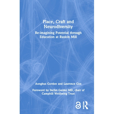 预订 Place, Craft and Neurodiversity: Re-imagining Potential through Education at Ruskin Mill 地点、工艺与神经多样性：在