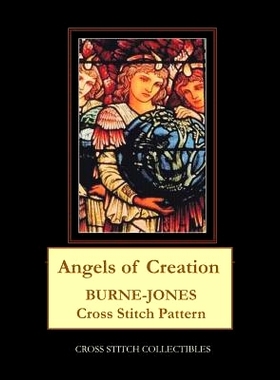 预订 Angels of Creation: Burne-Jones Cross Stitch Pattern: 9781070173870