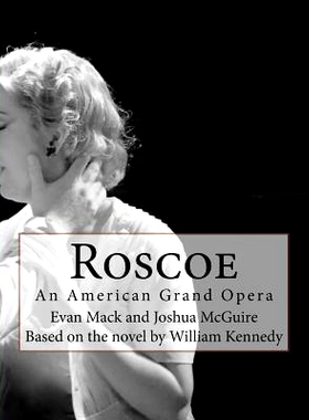 预订 Roscoe: An American Grand Opera: 9781537568829