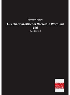 预订 Aus Pharmazeitischer Vorzeit in Wort Und Bild: 9783955623463