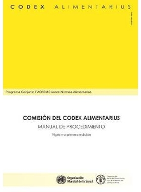 预订 Procedural Manual of the Codex Alimentarius Commission: Spanish Edition 食品规范委员会程序手册 西班牙文版 第21版: 9