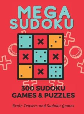 [预订]Mega Sudoku, Games Lovers, Mega Sudoku Puzzles, Brain Teasers, Math Lovers, 300 Amazing Sudoku Puzzl 9798742222927