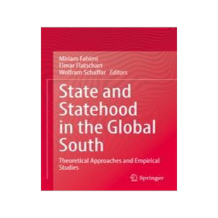[预订]State and Statehood in the Global South: Theoretical Approaches and Empirical Studies 9783030940027