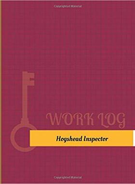 【预售】Hogshead Inspector Work Log: Work Jo...