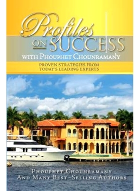 预订 Profiles On Success with Phouphet Chounramany: Proven Strategies from Today’s Leading Experts: 9781537482279