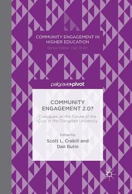 【预订】Community Engagement 2.0?: Dialogues on the Future of the Civic in the Disrupted University