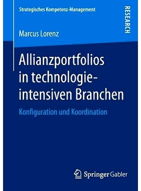 预订 Allianzportfolios in technologieintensiven Branchen: Konfiguration und Koordination 技术集中型产业中联盟投资-配置与