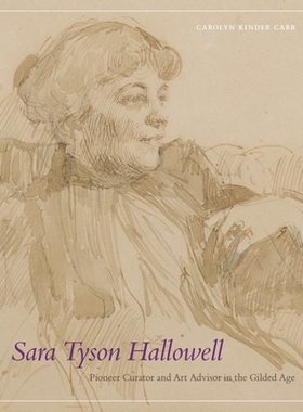 预订 Sara Tyson Hallowell: Pioneer Curator and Art Advisor in the Gilded Age: Pioneer Curator and Art Advisor in the Gil