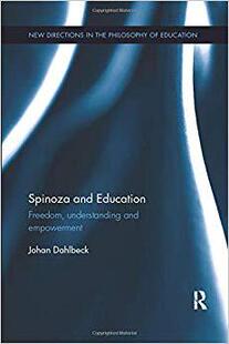 【预售】Spinoza and Education: Freedom, Understanding and Empowerment
