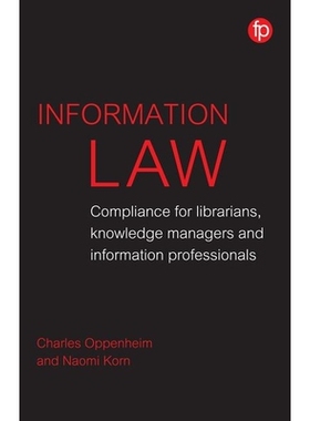 预订 Information Law: Compliance for librarians, information professionals and knowledge managers 信息法：图书馆员、知识