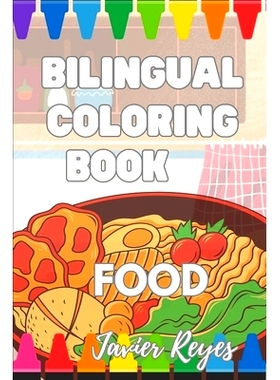 预订 Bilingual Coloring Book - Comida: Food: 9798391654902