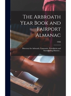 预订 The Arbroath Year Book and Fairport Almanac: Directory for Arbroath, Carnoustie, Friockheim and Surrounding Distric