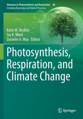 【预订】Photosynthesis, Respiration, and Climate Change 9783030649289