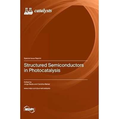 预订 Structured Semiconductors in Photocatalysis: 9783036583402