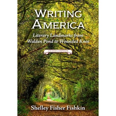 预订 Writing America: Literary Landmarks from Walden Pond to Wounded Knee 书写美国：从瓦尔登湖到受伤的膝盖文学*（读者指