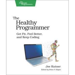 Keep 9781937785314 Programmer Feel Better Fit Healthy Get Coding 预订 and The