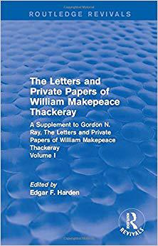 【预售】Routledge Revivals: The Letters and Private Papers of William Makepeace Thackeray, Volume I (1994)