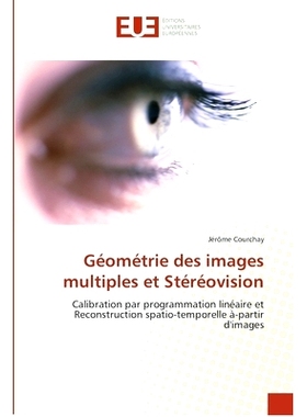 预订 Geometrie Des Images Multiples Et Stereovision: 9786131553820