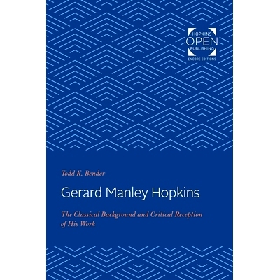 预订 Gerard Manley Hopkins: The Classical Background and Critical Reception of His Work 杰拉德·曼利·霍普金斯：其作品的