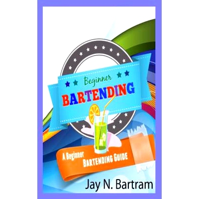 预订 Beginner Bartending: A Beginner Bartending Guide: 9781452860206