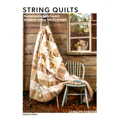 预订 String Quilts: Sustainable Patchwork Projects Using Fabric Scraps