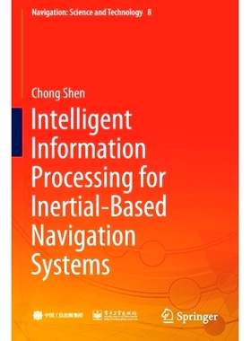 预订 Intelligent Information Processing for Inertial-Based Navigation Systems