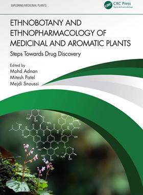 [预订]Ethnobotany and Ethnopharmacology of Medicinal and Aromatic Plants 9781032256092