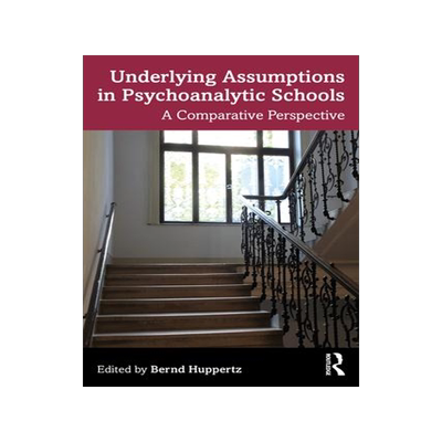 [预订]Underlying Assumptions in Psychoanalysis 9780367462567