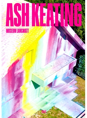 预订 Ash Keating: Museum Langmatt 阿什·基廷：兰马特博物馆: 9783775755160