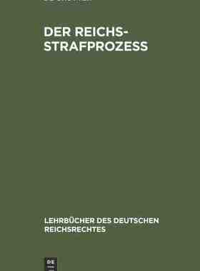 【预订】Der Reichs-Strafprozeß 9783111319933