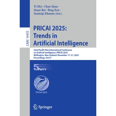 预订 PRICAI 2025: Trends in Artificial Intelligence 22nd Pacific Rim International Conference on Artificial Intelligence