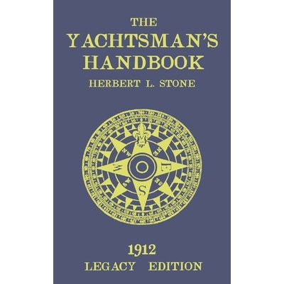 预订 The Yachtsman’s Handbook (Legacy Edition): A Classic Handbook on Sailboat Handling, Sailing Procedures, and Water