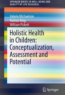 【预订】Holistic Health in Children: Conceptualization, Assessment and Potential