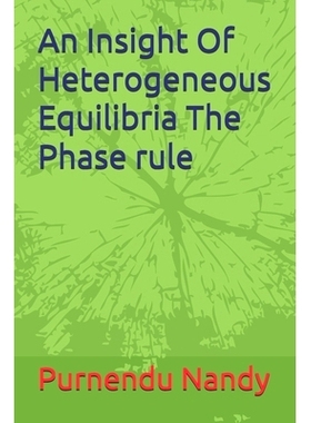 预订 An Insight Of Heterogeneous Equilibria The Phase rule: 9798341181366